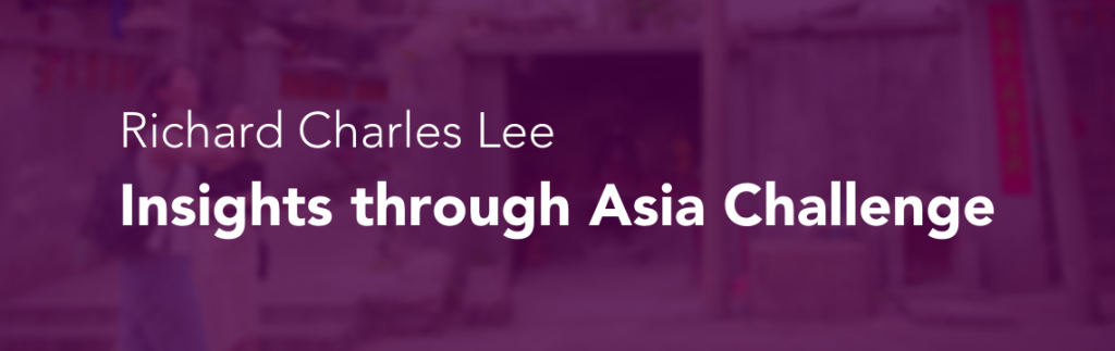 Richard Charles Lee Insights through Asia Challenge is written in white on a dark purple background