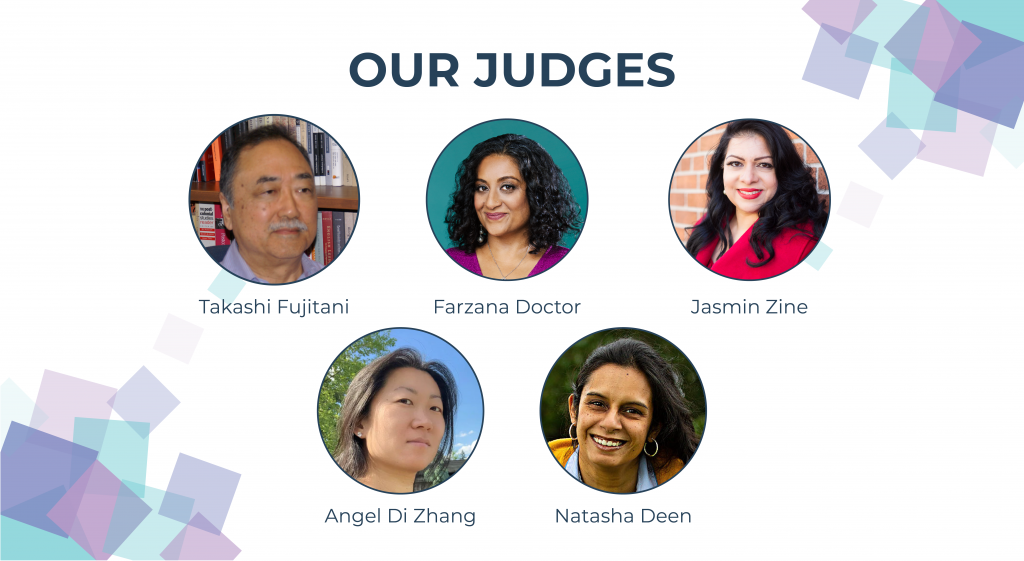 headshots of the 5 finalist judges, Takashi Fujitano, Farzana Doctor, Jasmin Zine, Angel Di Zhang, and Natasha Deen, on a white background