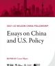 2021-22 Wilson China Fellowship: Essays on China and U.S. Policy. Edited by Lucas Myers