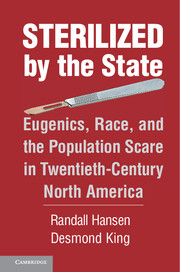 Book cover of Sterilized by the State: Eugenics, Race, and the Population Scare in 20th Century North America by Randall Hansen and Desmond King