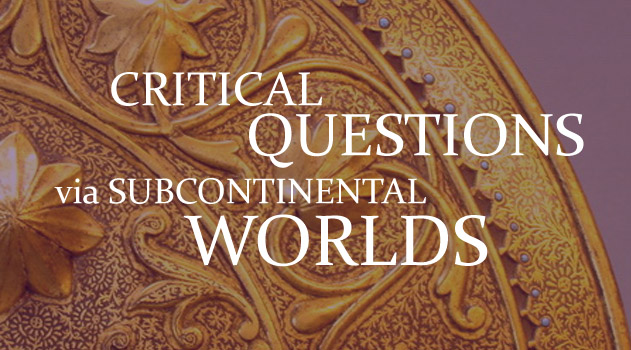 critical questions via subcontinental worlds