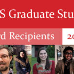 CSAS Graduate Student Award Recipients 2017-18. Includes photos of the 6 award recipients.