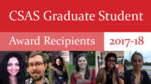 CSAS Graduate Student Award Recipients 2017-18. Includes photos of the 6 award recipients.