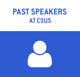 People icon, with text reading: "Past Speakers at CSUS"