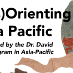 (Dis)Orienting the Asia Pacific