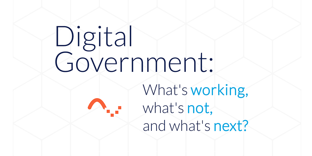 Reads: Digital Government: What's working, what's not, and what's next?