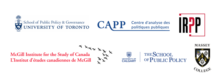Logos of all partners: The School of Public Policy and Governance, the McGill Institute for the Study of Canada, the University of Calgary’s School of Public Policy, the University of Laval’s Centre d’analyse des politiques publiques, the Institute for Research on Public Policy, and Massey College.