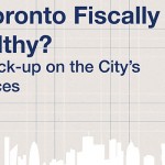 Is Toronto Fiscally Healthy? IMFG releases paper on the City's finances